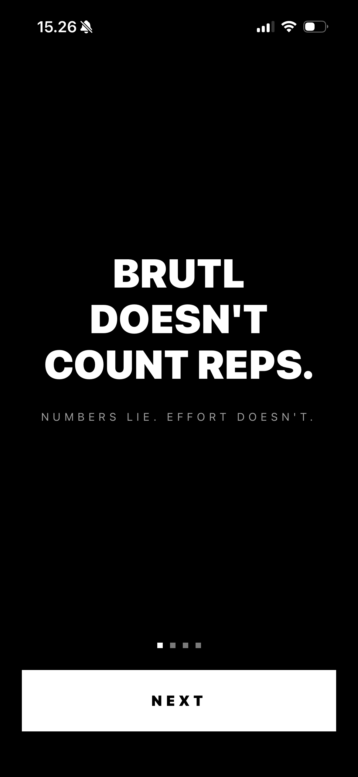 Brutl onboarding screen reading 'Brutl doesn't count reps. Numbers lie. Effort doesn't.'